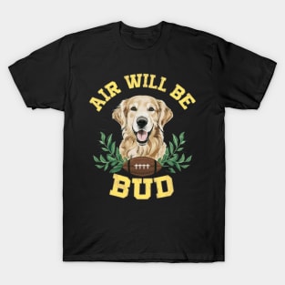 Air Will Be Bud T-Shirt